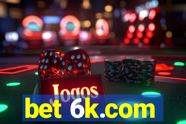 bet 6k.com